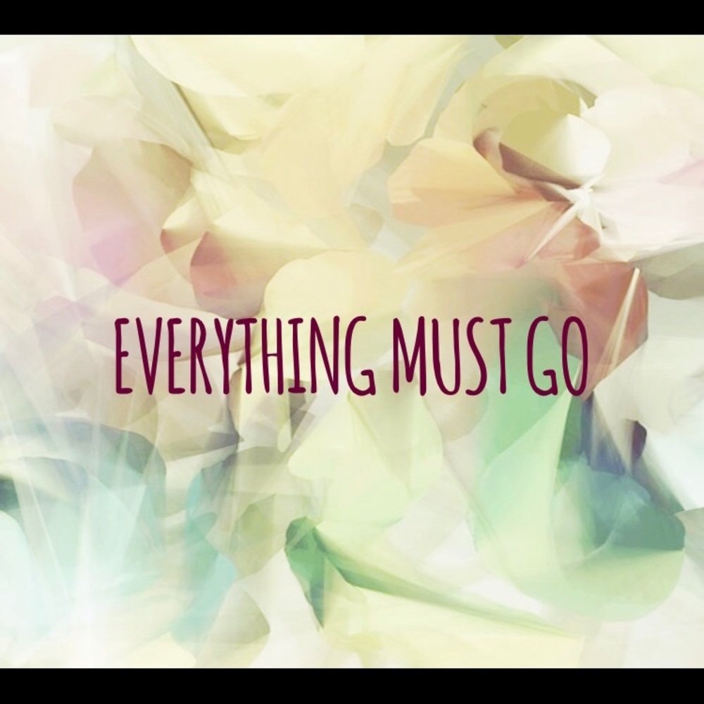 Everything MUST GO